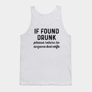 If Found Drunk Tank Top